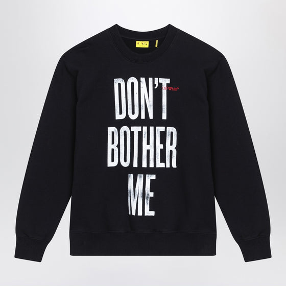 Off White Off-White™ Black Don''t Bother Me sweatshirt